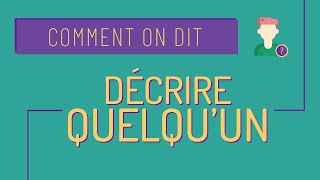 Comment on dit 5 Description physique [upl. by Centonze]