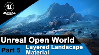 Unreal Layered Landscape Materials  UE4 Open World tutorials 5 [upl. by Annekahs278]