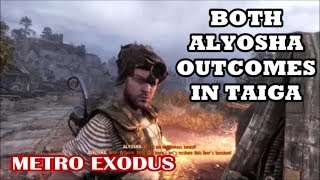 Metro Exodus  Alyosha Good amp Bad Outcome Taiga amp Radio Messages [upl. by Tuttle]