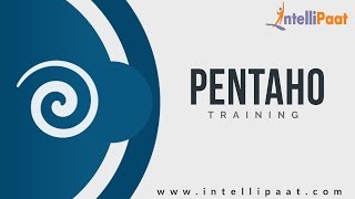 Pentaho Tutorial  Pentaho Tutorial for Beginners  Intellipaat [upl. by Ardnalahs]