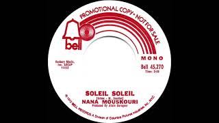 1972 Nana Mouskouri  Soleil Soleil mono 45 [upl. by Hollander914]