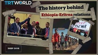 The history behind EthiopiaEritrea relations [upl. by Eelir]