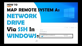 How To Map Remote System As a Network Drive Via SSH In Windows [upl. by Iek276]