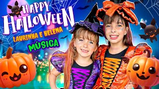 HAPPY HALLOWEEN  MÚSICA Laurinha e Helena [upl. by Innavoig]