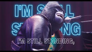 Sing  Im Still Standing Song  Sing [upl. by Einaffit240]