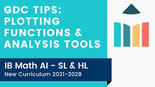 GDC Tips Plotting Functions amp Analysis Tools IB Math AI SLHL [upl. by Chita]