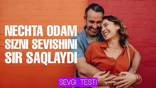 Sevgi testi Nechta odam sizni sevishini sir saqlayapti ushbu test aytadi [upl. by Tennes]