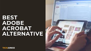 Best Adobe Acrobat Alternatives [upl. by Ashbaugh]