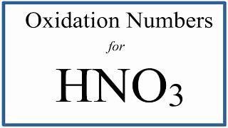 How to find the Oxidation Number for N in HNO3 Nitric acid [upl. by Norreht]