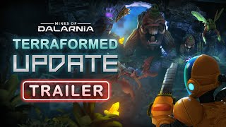 Mines of Dalarnia  Terraformed Update Trailer [upl. by Aisetra]