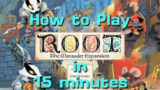 How to Play Roots Marauders Expansion in 15 Minutes [upl. by Mena]