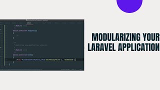 Modularizing your Laravel Application in a very simple way — Laravel 8 [upl. by Dric749]