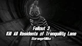 Killing All Residents of Tranquility Lane  Fallout 3 [upl. by Frisse]