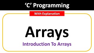 Arrays in C Programming Language  An Introduction and Explanation with Syntax [upl. by Doerrer678]