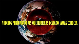 TOP 7 hechos perturbadores que hubieras deseado JAMÁS CONOCER [upl. by Anaic522]