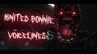 FNaFC4D Ignited Bonnie Voicelines [upl. by Htebazle]