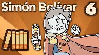 Simón Bolívar  All Good Things  Extra History  Part 6 [upl. by Annairb]