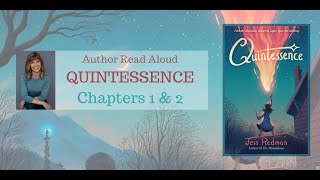 QUINTESSENCE Read Aloud Chapters 1 amp 2 [upl. by Hoskinson]