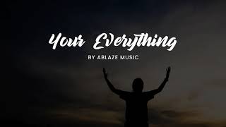 Your Everything LYRICS Ablaze SFC Liveloud [upl. by Sefton]