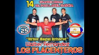 LOS PLACENTEROS  ENGANCHADO POLKA PARAGUAYA  VOL25 CD COMPLETO 14 OBRAS DEL POETA ARIEL GARCIA [upl. by Demetre]