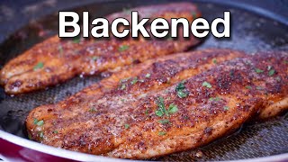 The Perfect Blackened Fish Recipe  Easy Way to Blacken Any Fish You Have [upl. by Ailbert978]