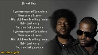 The Roots  You Got Me ft Erykah Badu amp Eve Lyrics [upl. by Ayt]