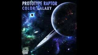 PrototypeRaptor  Color Galaxy Original Mix [upl. by Neils125]