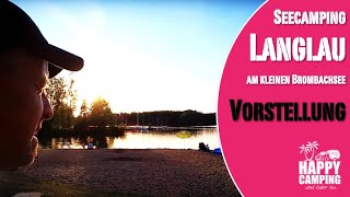 Vorstellung Campingplatz Seecamping Langlau Kleiner Brombachsee Franken  Happy Camping [upl. by Holtorf16]