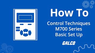 Control Techniques Unidrive M700 Series Basic Set Up  Galco [upl. by Cogen]