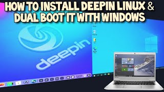 Install Deepin and Dual Boot it with Windows 2021 Guide [upl. by Kresic]