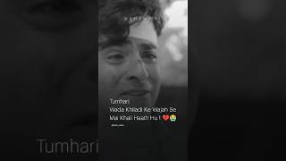 Main Aaj Khali Haath Hu 💔🫴🏻  Khan Writes Status  Whatsapp Status  Pehli Si Mohabbat [upl. by Melvina]