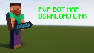 PVP Bot Map Download Link  MINECRAFT [upl. by Ennaeilsel48]