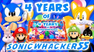 4 Years of SonicWhacker55 [upl. by Kobylak]