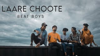 Laree Choote  Beat boys  Official MV [upl. by Odlauso]