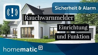 Homematic IP Rauchwarnmelder Einrichtung und Funktion [upl. by Adnamal]