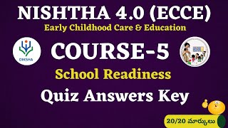 NISHTHA 4 0 ECCE COURSE 5 Quiz Answers Key  School Readiness  Diksha  Anganwadi  ECCE [upl. by Ailegave851]