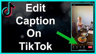 How To Edit Your TikTok Caption [upl. by Krischer]