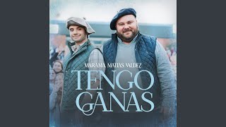 Tengo Ganas [upl. by Anasor]