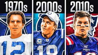 BEST Quarterback From Every Decade In NFL History [upl. by Idolah]