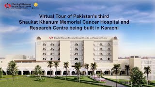 Virtual Tour of Shaukat Khanum Hospital Karachi [upl. by Rokach]