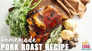 Classic Pork Roast Recipe StepbyStep  HowToCookRecipes [upl. by Aman929]