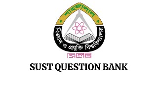 SUST Question Bank Pdf Download  Shahjalal Science And Technology University  Sust Admission 2021 [upl. by Bannister]