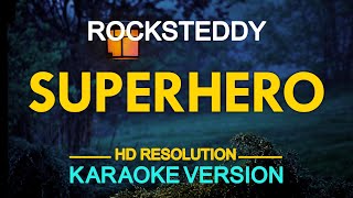 SUPERHERO  Rocksteddy  from quotSuper Inggoquot soundtrack KARAOKE Version [upl. by Tihor]