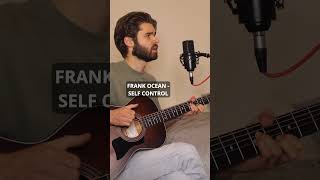 Frank Ocean  Self Control acoustic covertutorial singing chords guitar frankocean [upl. by Goles]