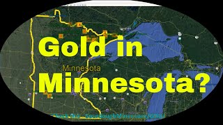 Finding Gold In Minnesota  Gold prospecting map [upl. by Lotson]