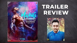 Malang Trailer Review II SHIVAS Creation II Mohit Suri [upl. by Lehrer]