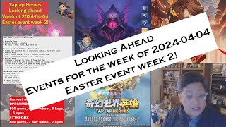 Taptap Heroes  Looking Ahead Events for the Week of 20240404 [upl. by Karita]