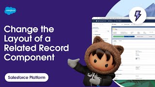 How to Change the Layout of a Related Record Component in Lightning App Builder [upl. by Oibirot]