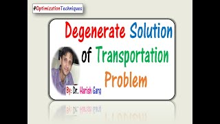 MODI method Degenerate solution of the Transportation Problems [upl. by Aesoh]