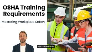 OSHA Training Requirements [upl. by Aisela]